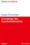 Klunzinger |  Klunzinger, E: Grundzüge des Gesellschaftsrechts | Buch |  Sack Fachmedien