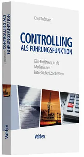 Troßmann |  Controlling als Führungsfunktion | Buch |  Sack Fachmedien