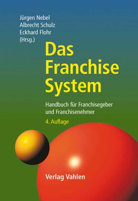 Nebel / Schulz / Flohr | Das Franchise-System | E-Book | sack.de