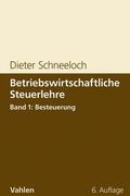 Schneeloch |  Betriebswirtschaftliche Steuerlehre Band 1: Besteuerung | eBook | Sack Fachmedien