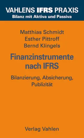 Schmidt / Pittroff / Klingels |  Finanzinstrumente nach IFRS | eBook | Sack Fachmedien