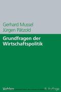 Mussel / Pätzold |  Grundfragen der Wirtschaftspolitik | eBook | Sack Fachmedien