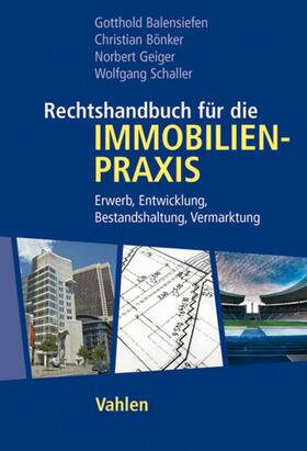 Balensiefen / Bönker / Geiger | Rechtshandbuch für die Immobilienpraxis | E-Book | sack.de