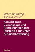 Drukarczyk / Schüler |  Akquisitionen, Börsengänge und Restrukturierungen: Fallstudien zur Unternehmensbewertung | eBook | Sack Fachmedien