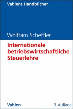 Scheffler |  Internationale betriebswirtschaftliche Steuerlehre | eBook | Sack Fachmedien