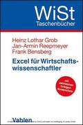 Grob / Reepmeyer / Bensberg |  Excel für Wirtschaftswissenschaftler | eBook | Sack Fachmedien