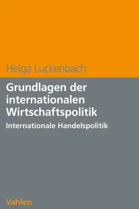 Luckenbach |  Grundlagen der internationalen Wirtschaftspolitik | eBook | Sack Fachmedien