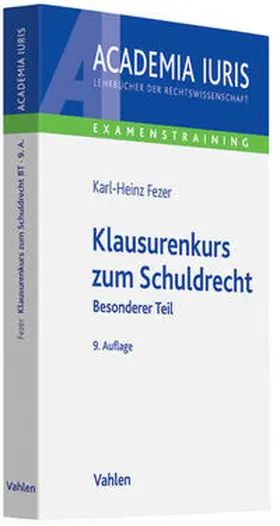 Fezer | Klausurenkurs zum Schuldrecht | Buch | 978-3-8006-4538-1 | www.sack.de