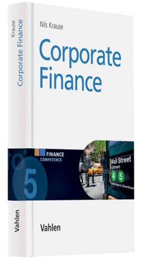 Krause | Corporate Finance | Buch | 978-3-8006-4566-4 | sack.de