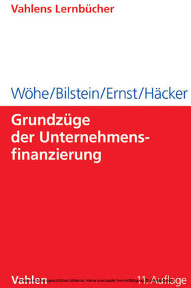 Wöhe / Bilstein / Ernst |  Grundzüge der Unternehmensfinanzierung | eBook | Sack Fachmedien