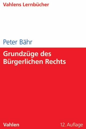 Bähr | Grundzüge des Bürgerlichen Rechts | E-Book | sack.de