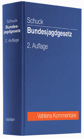 Schuck | Bundesjagdgesetz | Buch | 978-3-8006-4704-0 | sack.de