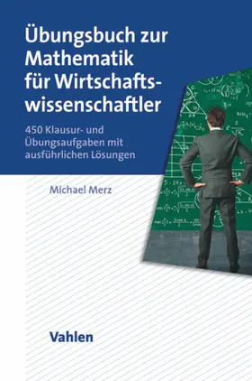 Merz |  Übungsbuch zur Mathematik für Wirtschaftswissenschaftler | eBook | Sack Fachmedien