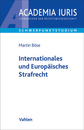 Böse | Böse, M: Internationales und Europäisches Strafrecht | Buch | 978-3-8006-4736-1 | sack.de