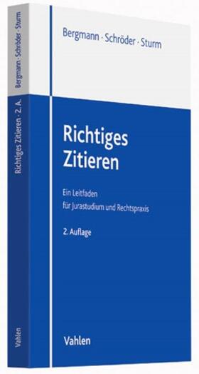 Schröder / Bergmann / Sturm | Richtiges Zitieren | Buch | 978-3-8006-4748-4 | sack.de