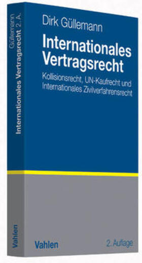 Güllemann | Internationales Vertragsrecht | Buch | 978-3-8006-4749-1 | sack.de