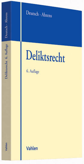 Deutsch / Ahrens | Deliktsrecht | Buch | 978-3-8006-4758-3 | sack.de