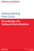 Bartling / Luzius |  Grundzüge der Volkswirtschaftslehre | eBook | Sack Fachmedien