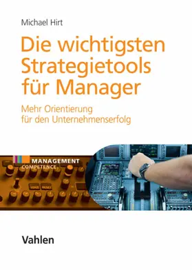 Hirt |  Die wichtigsten Strategietools für Manager | eBook | Sack Fachmedien
