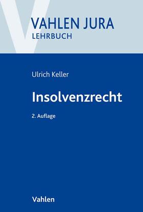 Keller | Insolvenzrecht | Buch | 978-3-8006-4863-4 | sack.de