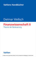 Wellisch |  Finanzwissenschaft II: Theorie der Besteuerung | eBook | Sack Fachmedien