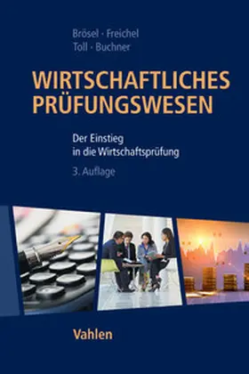 Brösel / Freichel / Toll |  Wirtschaftliches Prüfungswesen | Buch |  Sack Fachmedien