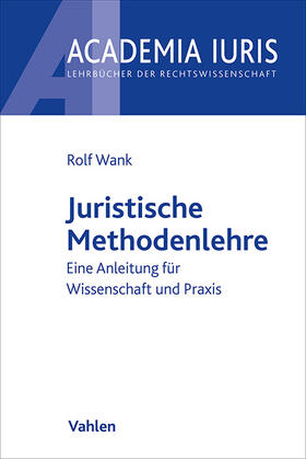 Wank |  Juristische Methodenlehre | Buch |  Sack Fachmedien