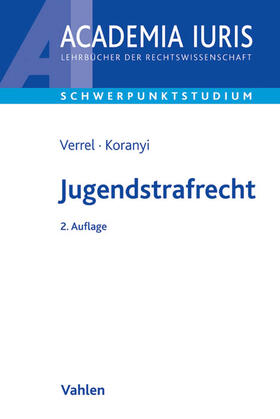 Verrel / Koranyi | Jugendstrafrecht | Buch | 978-3-8006-4946-4 | sack.de