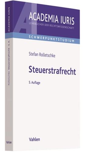 Rolletschke | Steuerstrafrecht | Buch | sack.de