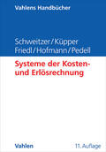 Schweitzer / Küpper / Friedl |  Systeme der Kosten- und Erlösrechnung | Buch |  Sack Fachmedien