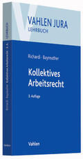 Richardi / Bayreuther |  Kollektives Arbeitsrecht | Buch |  Sack Fachmedien