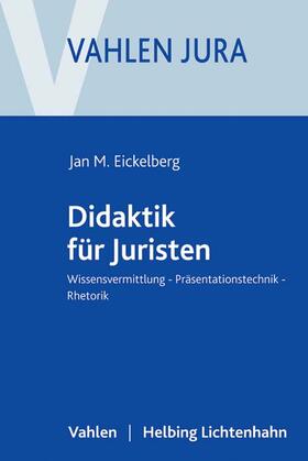 Eickelberg | Didaktik für Juristen | Buch | 978-3-8006-5042-2 | sack.de