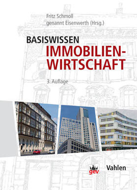 Schmoll / Schmoll genannt Eisenwerth | Schmoll, F: Basiswissen Immobilienwirtschaft | Buch | 978-3-8006-5046-0 | sack.de