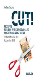Georg |  Cut! Rezepte für ein wirkungsvolles Kostenmanagement | Buch |  Sack Fachmedien