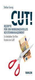 Georg |  Cut! Rezepte für ein wirkungsvolles Kostenmanagement | eBook | Sack Fachmedien