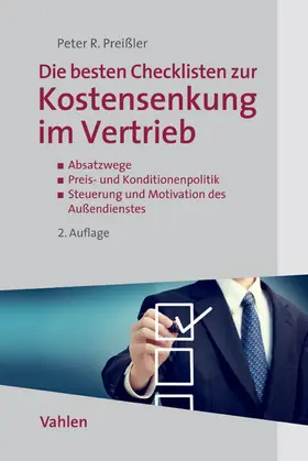 Preißler |  Die besten Checklisten zur Kostensenkung im Vertrieb | Buch |  Sack Fachmedien