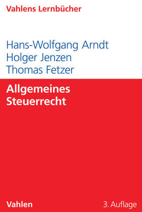 Arndt / Jenzen / Fetzer |  Allgemeines Steuerrecht | Buch |  Sack Fachmedien