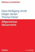 Arndt / Jenzen / Fetzer |  Allgemeines Steuerrecht | eBook | Sack Fachmedien