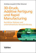 Leupold / Glossner |  3D-Druck, Additive Fertigung und Rapid Manufacturing | Buch |  Sack Fachmedien