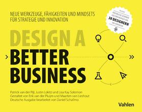 Pijl / Lokitz / Solomon | Design a better business | Buch | 978-3-8006-5213-6 | sack.de