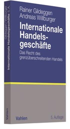 Gildeggen / Willburger |  Internationale Handelsgeschäfte | Buch |  Sack Fachmedien