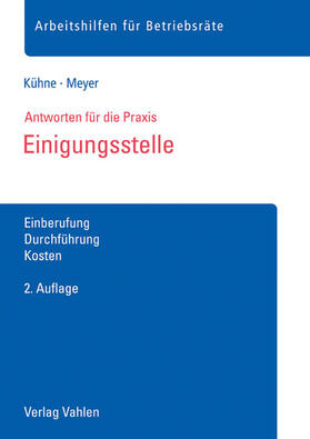 Kühne / Meyer | Kühne, W: Einigungsstelle | Buch | 978-3-8006-5226-6 | sack.de