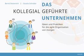 Oestereich / Schröder |  Das kollegial geführte Unternehmen | Buch |  Sack Fachmedien