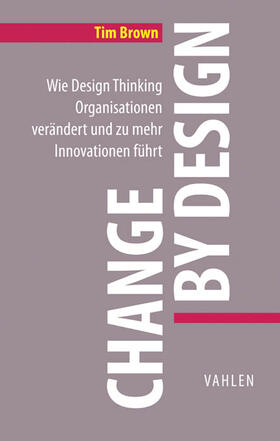 Brown | Change by Design | Buch | 978-3-8006-5258-7 | sack.de