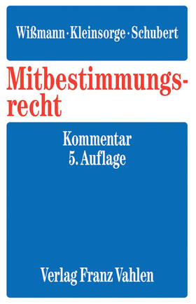 Fitting / Wlotzke / Wißmann | Fitting, K: Mitbestimmungsrecht | Buch | 978-3-8006-5261-7 | sack.de