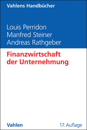 Perridon / Steiner / Rathgeber | Perridon, L: Finanzwirtschaft der Unternehmung | Buch | 978-3-8006-5267-9 | sack.de