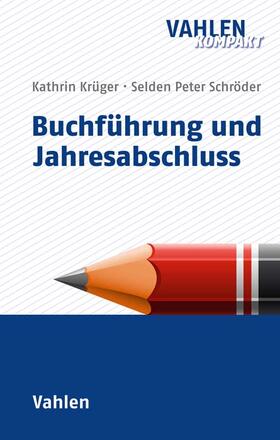 Schröder / Krüger |  Buchführung und Jahresabschluss | Buch |  Sack Fachmedien