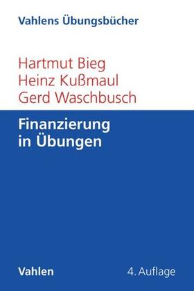 Kußmaul / Waschbusch / Bieg | Finanzierung in Übungen | E-Book | sack.de