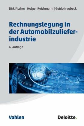 Fischer / Reichmann / Neubeck | Rechnungslegung in der Automobilzulieferindustrie | E-Book | sack.de