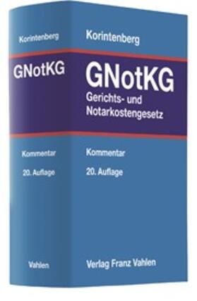 Korintenberg | Gerichts- und Notarkostengesetz: GNotKG | Buch | 978-3-8006-5350-8 | sack.de